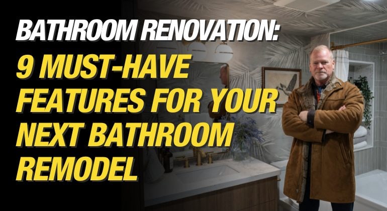 Make It Right Blog - 9 Must Have Bathroom Features For Your Next Bathroom Remodel