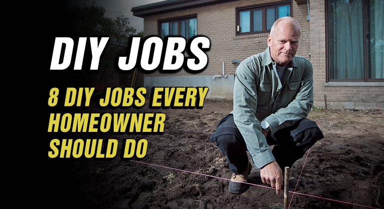 8-DIY-JOBS-EVERY-HOMEOWNER-SHOULD-DO-FEATURED-IMAGE-MIKE-HOLMES