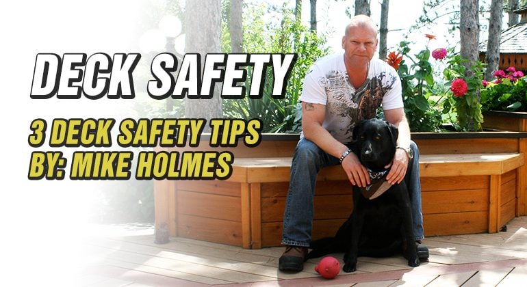 DECK-SAFETY-TIPS-MIKE-HOLMES