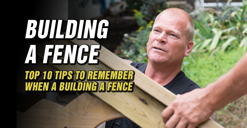 Fence building tips