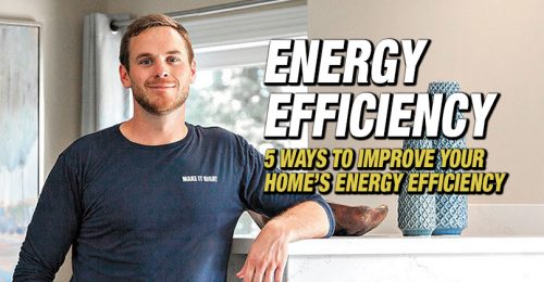 5 Ways to Improve Your Home's Energy Efficiency - Make It Right®