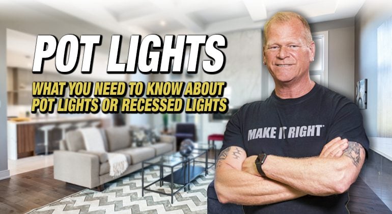 What You Need To Know About Pot Lights Or Recessed Lighting Make It Right - Insulating Ceiling Can Lights