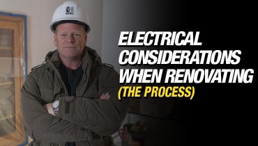 Electrical Considerations When Renovating - The Process in Home Renovation