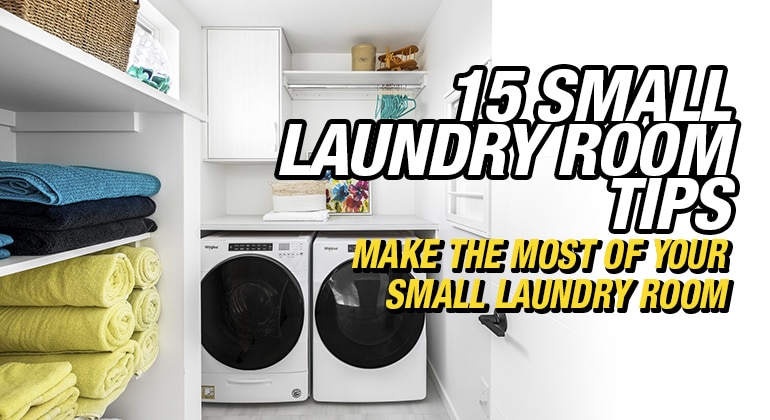 15 Small Laundry Room Design Ideas & Tips - Make It Right®