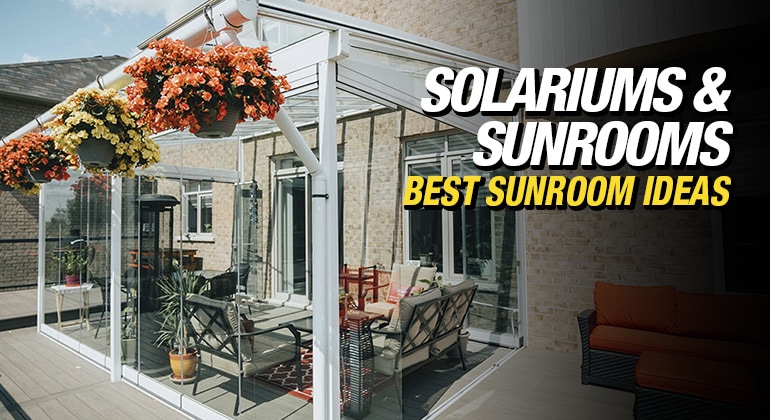 Solariums & Sunrooms - Best Sunrooms Ideas for Your Home Featured Image