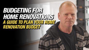 A Guide to Plan Your Home Renovation Budget