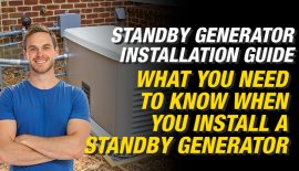 What You Need to Know When You Install a Standby Generator 