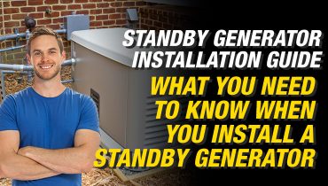 What You Need to Know When You Install a Standby Generator 
