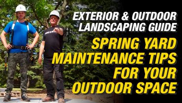Spring Yard Maintenance Tips For Your Outdoor Space