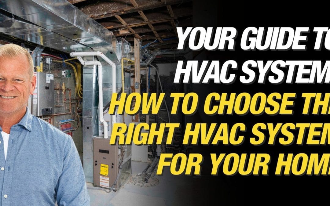 How To Choose An HVAC System For Your Home