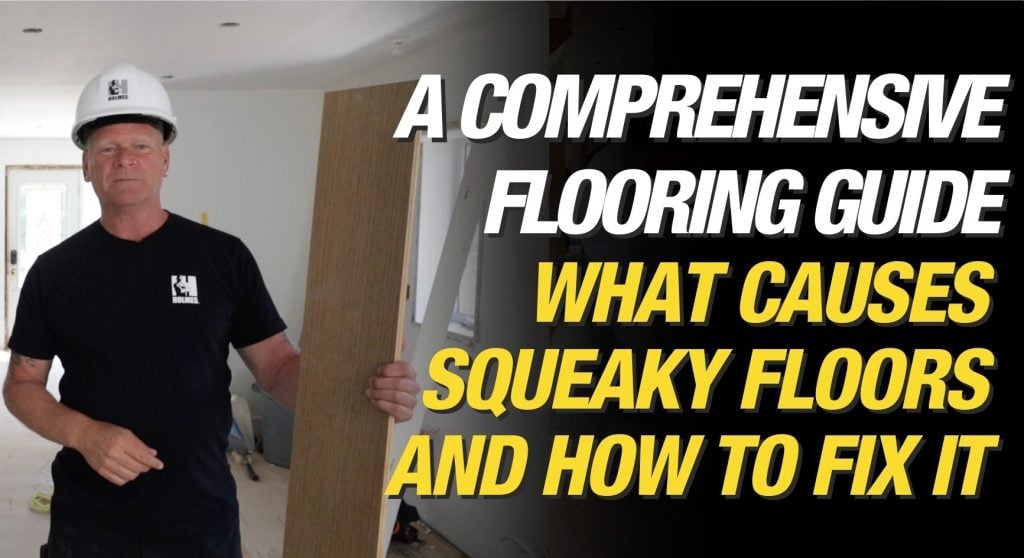 Make It Right Blogs - Feature Image - How To Fix Squeaky Floors