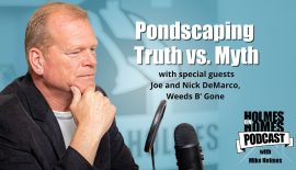 Mike Holmes - Holmes On Homes Podcast - Season 3 - Episode 2 - Pondscaping