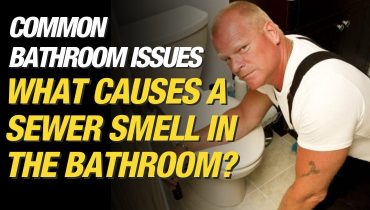 What Causes a Sewer Smell In The Bathroom. Mike Holmes Blog.