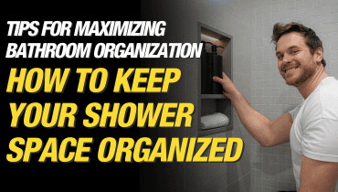 Make It Right Blogs - Mike Holmes Blog - Maximizing Your Bathroom Organization- Tips for a Tidy Shower Space