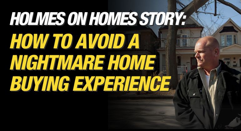 Inspection Blog - Holmes on Homes Story featured Image