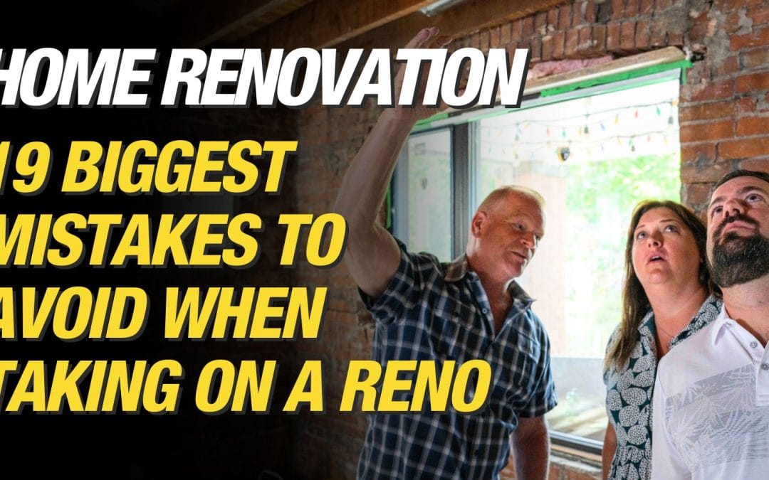 19 Biggest Home Renovation Mistakes to Avoid 