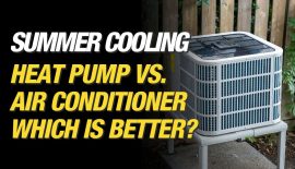 Make It Right Blogs - Feature Image - Summer Cooling - Heat Pump Vs. AC Which is Better? - Mike Holmes Blog