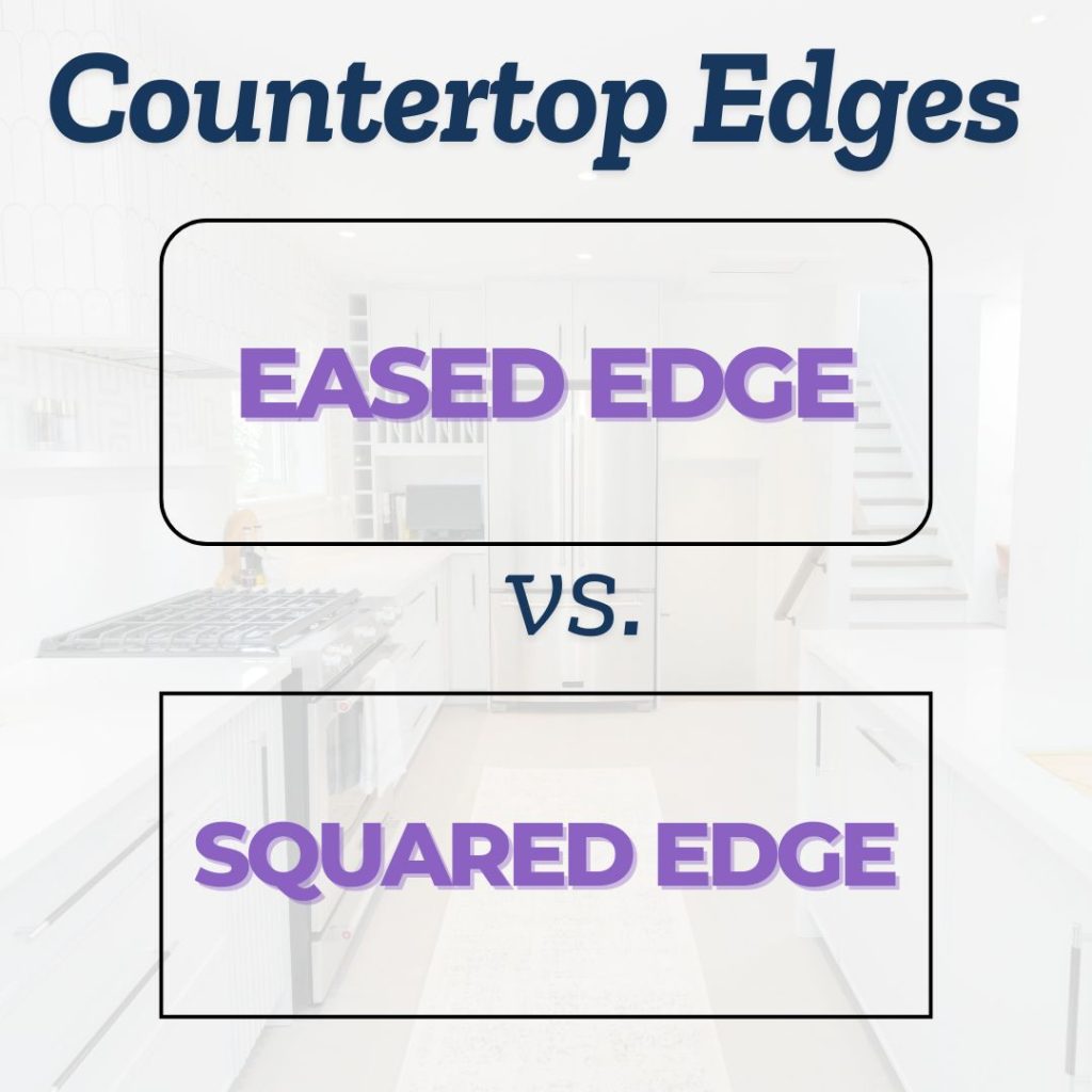 Countertop Comparison Eased Edge vs. a Squared Edge. Mike Holmes Blog