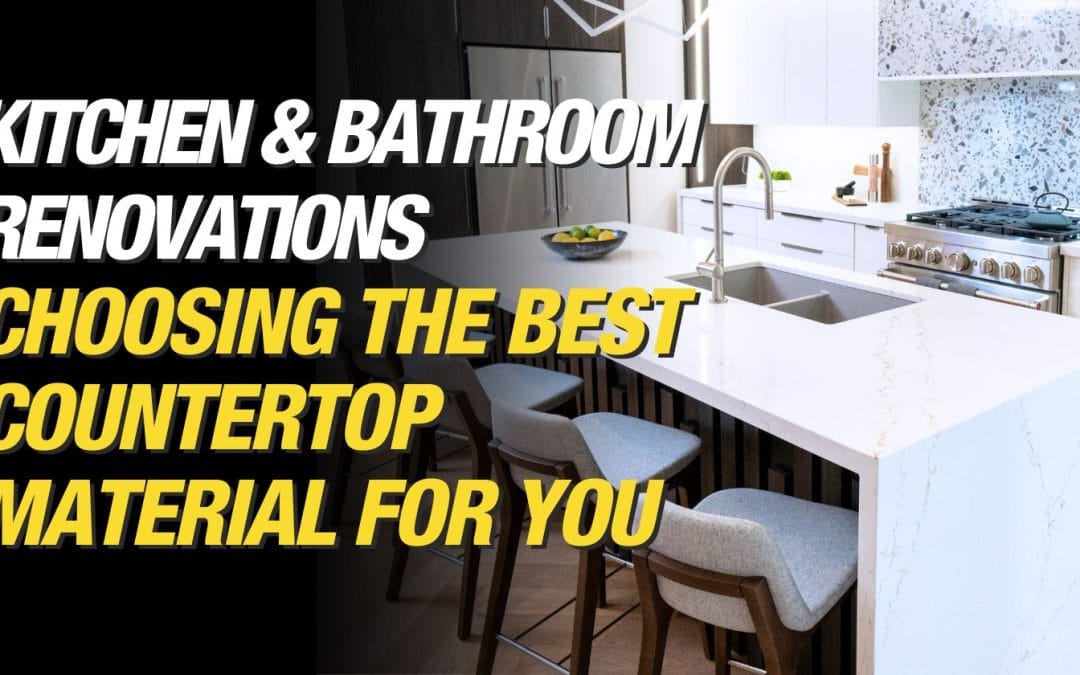 Choosing the Best Bathroom and Kitchen Countertop Materials