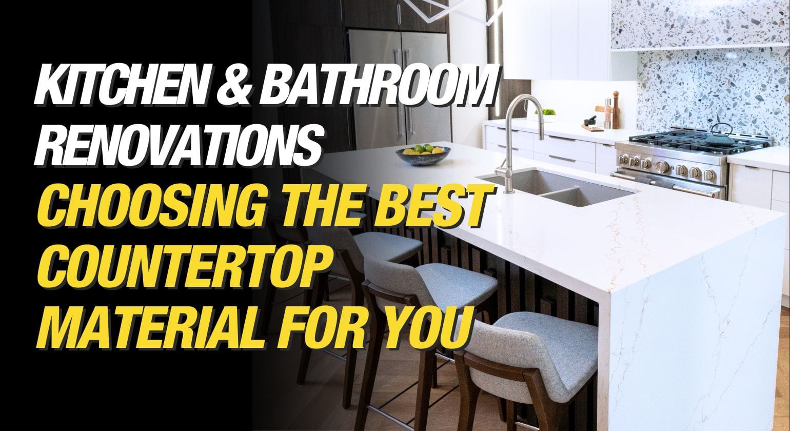 Make It Right Blogs - Feature Image - Mike Holmes Blog - Choosing the Best Bathroom and Kitchen Countertop Materials