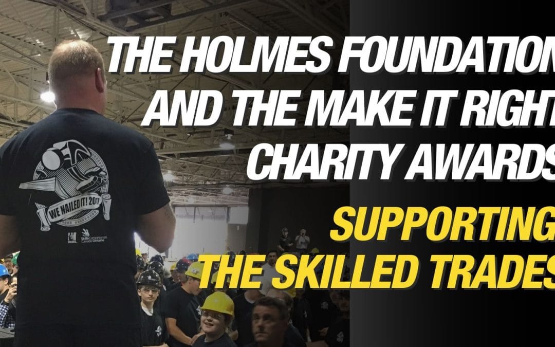 Mike Holmes Foundation Awards | Skilled Trades