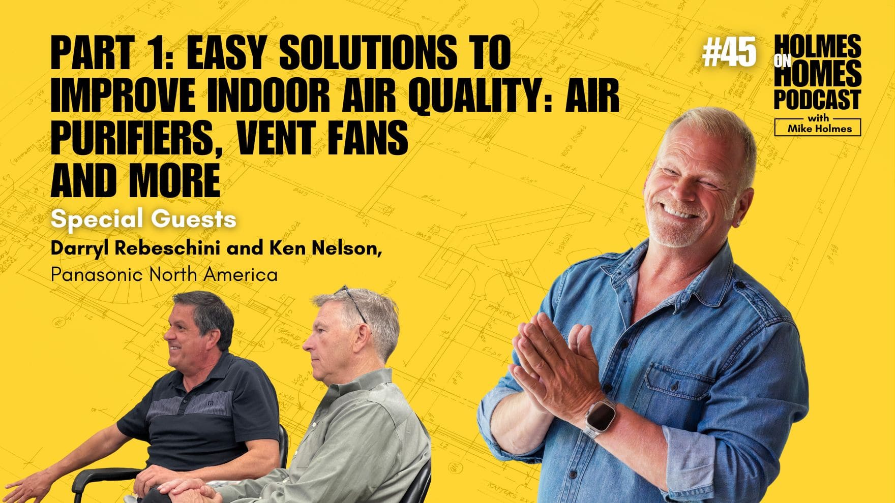 Holmes on Homes Podcast - Season 5 - Episode 7 - Best Solutions to Improve Indoor Air Quality