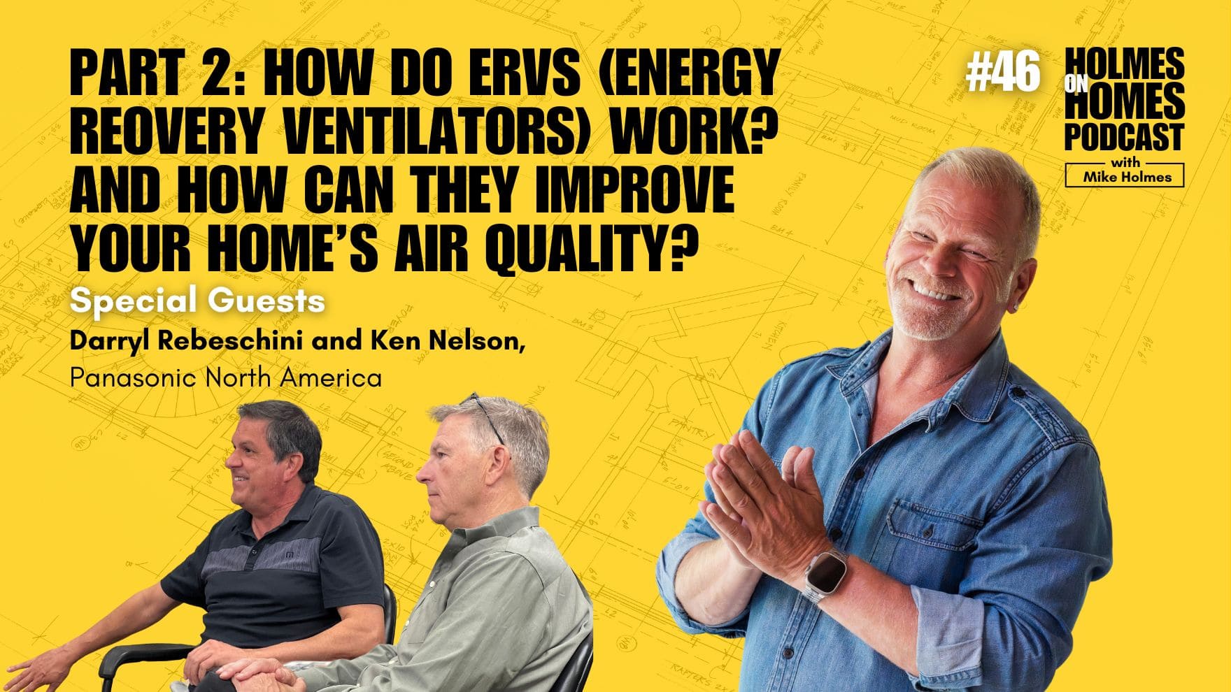 Holmes on Homes Podcast - Season 5 - Episode 7 - Energy Recovery Ventilators