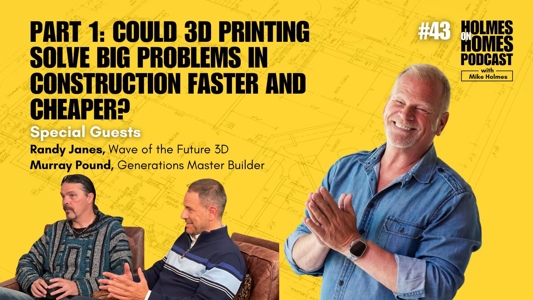 Holmes on Homes Podcast - Season 5 - Episode 4 - Could 3D Printing Solve Big Problems in Construction—Faster & Cheaper  
