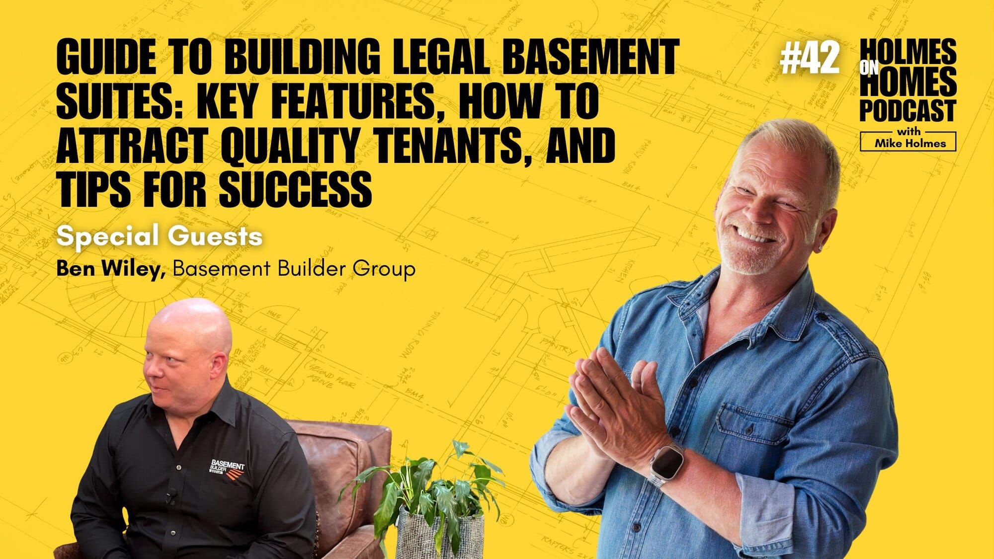 Holmes on Homes Podcast_S5_Episode4_GuideToBuildingLegalBasementSuites
