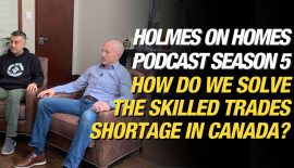 Make It Right Blogs - Feature Image - How Do We Solve The Skilled Trades Shortage in Canada? Mike Holmes Blog - Holmes on Homes Podcast season 5 Episode 1