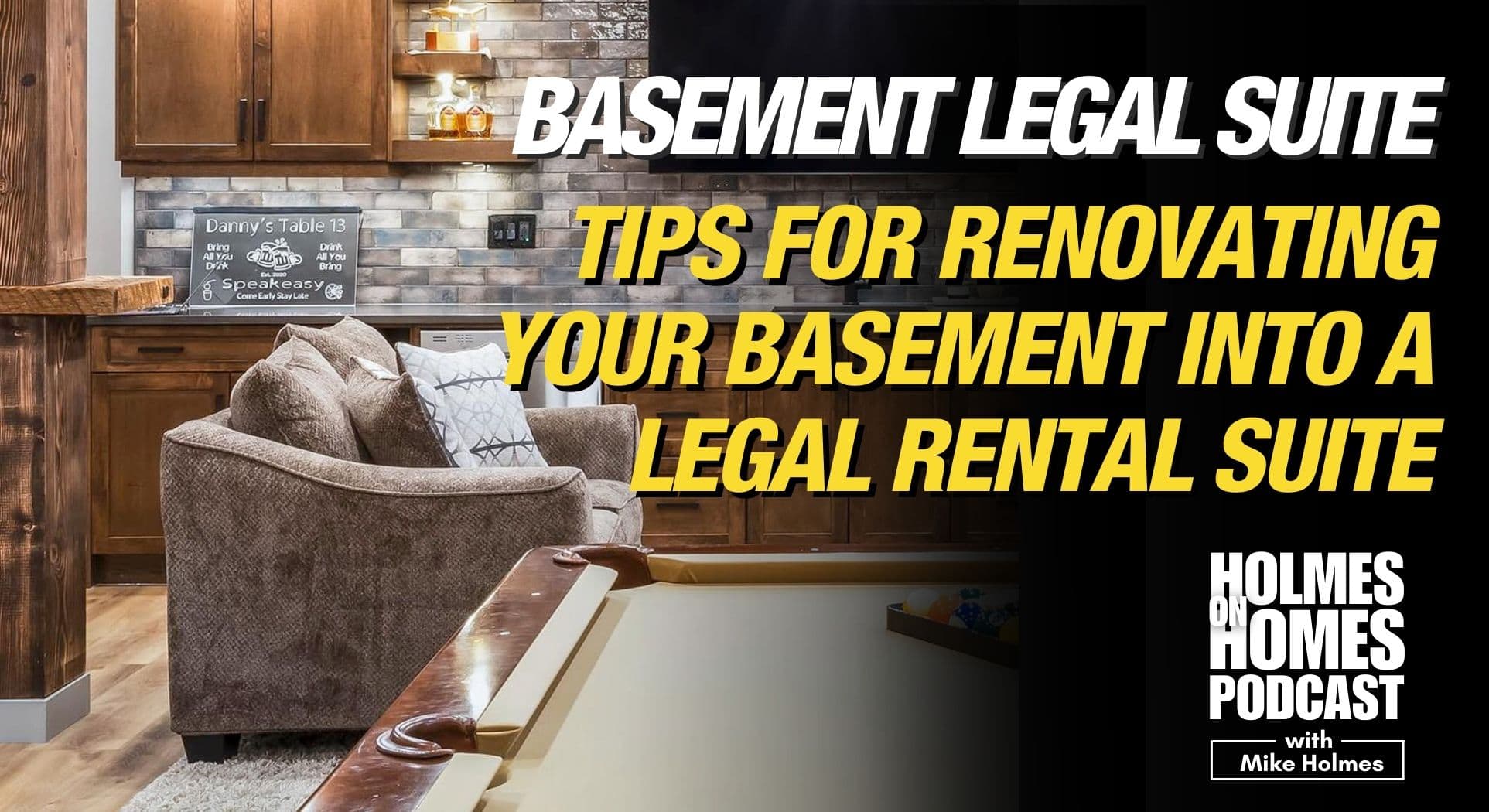Tips For Building a Basement Legal Rental Suite Mike Holmes Guest Blog Holmes On Homes Podcast