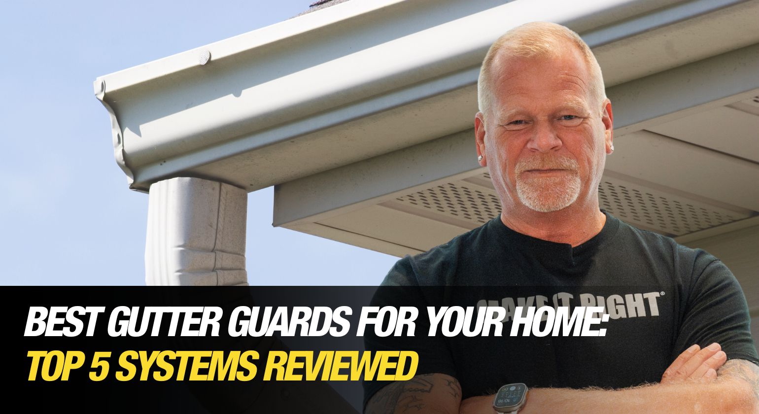 Best Gutter Guards for Your Home: Top 5 Systems Reviewed Best Gutter Guards for Your Home: Top 5 Systems Reviewed<br />