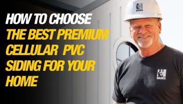 How to Choose the Best Premium Cellular PVC Siding for Your Home