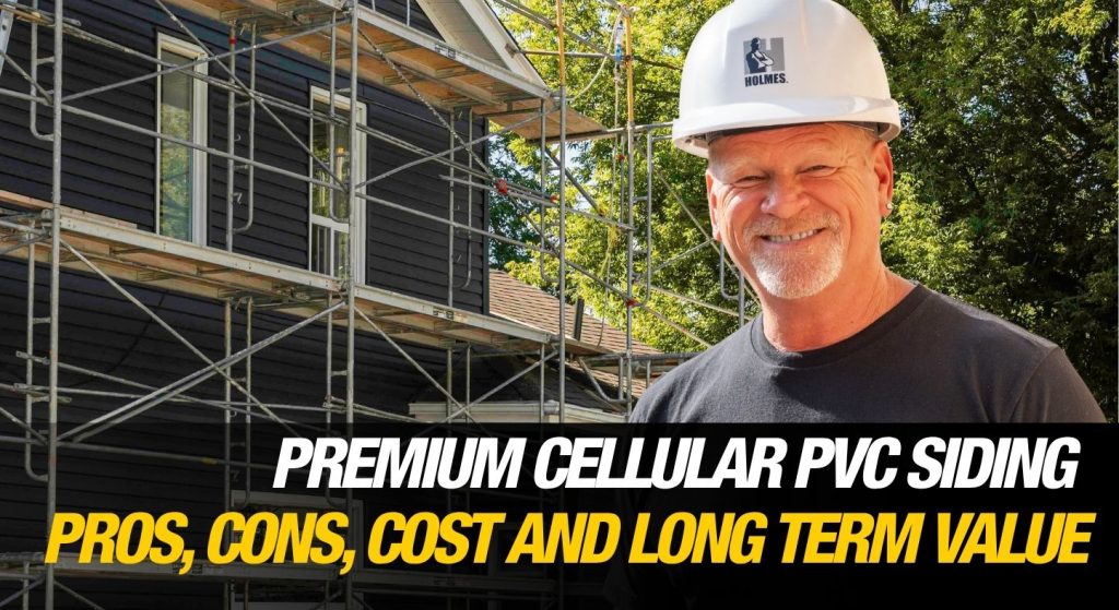 Is Premium Cellular PVC Siding Worth It -Pros, Cons, Cost and Long Term Value