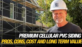 Is Premium Cellular PVC Siding Worth It -Pros, Cons, Cost and Long Term Value